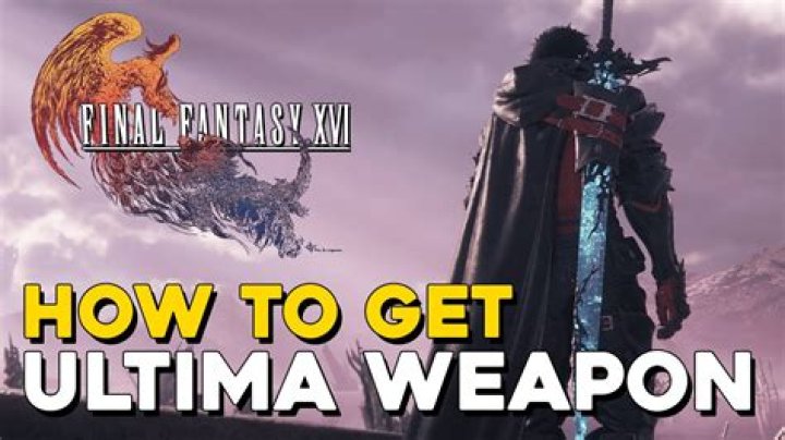 How do I get Ultima Weapon?