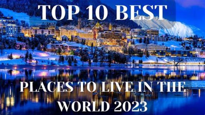 What's the best place to live in the world?