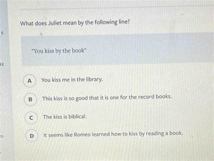 What does Juliet mean when she says you kiss by the book?