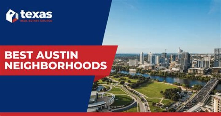What is the best area in Austin Texas to live?